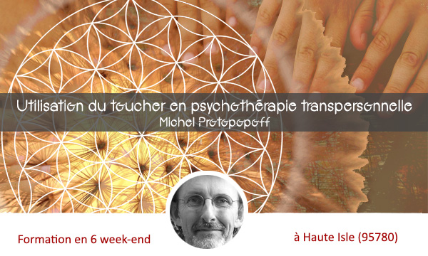 Michel Protopopoff -Utilisation du toucher en psychothérapie transpersonnelle